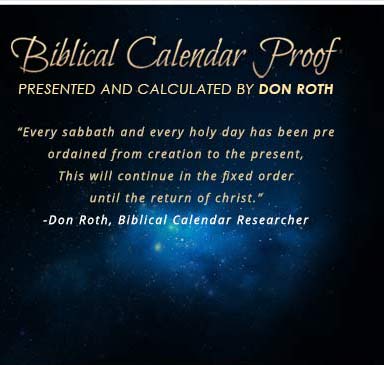 Biblical Calendar Proof Presented and calculated by Don Roth